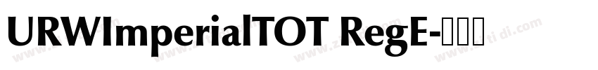URWImperialTOT RegE字体转换